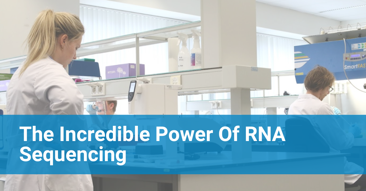 The Incredible Power Of RNA Sequencing