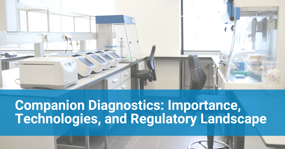 Companion Diagnostics - Importance, Technologies, and Regulatory Landscape_OHMX.bio