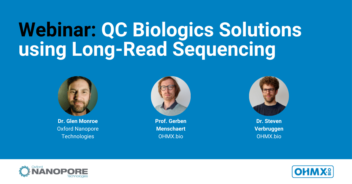 Webinar - QC Biologics Solutions using Long-Read Sequencing_OHMX.bio_Oxford Nanopore Technologies
