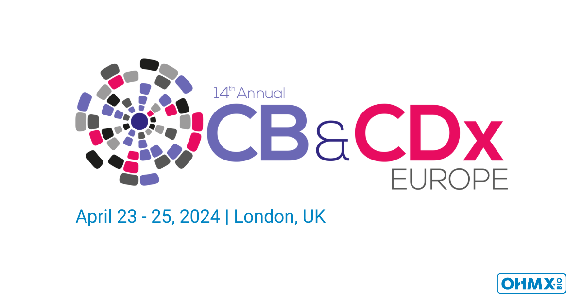 Clinical Biomarkers & CDx Europe 2024 - April 23 - 25, 2024 - London, UK_OHMX.bio